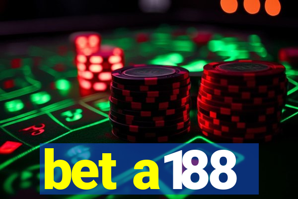 bet a188